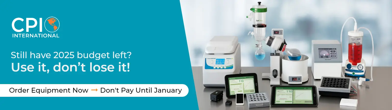 Order Equipment Now = Don't pay until Jan 2026 Order Equipment Now = Don't pay until Jan 2026