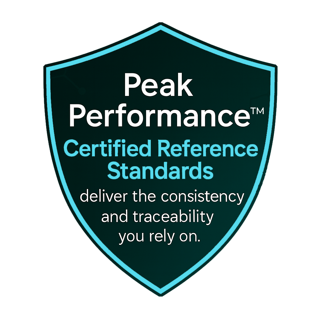 Peak Performance™ certified reference standards Peak Performance™ certified reference standards